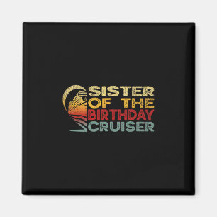 Zus van de verjaardagscruiser Funny Cruise Vakanti Magneet