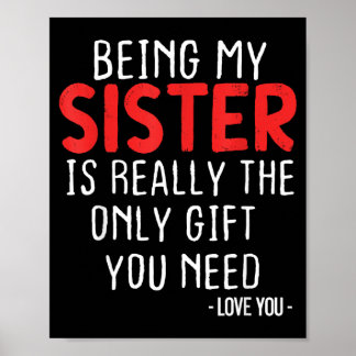 Zus Zijn Is Het Enige Geschenk Dat Zusterliefde No Poster