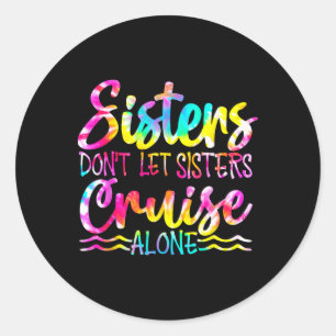 Zussen laten zussen niet alleen cruisen Familie Va Ronde Sticker