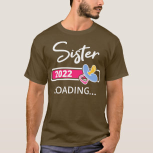 Zuster 2022 Lading die ik naar de grote zuster heb T-shirt