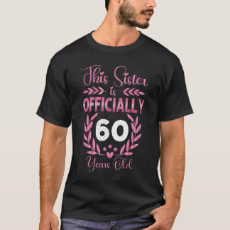 Zuster 60 jaar oud Birthday Funny T-shirt