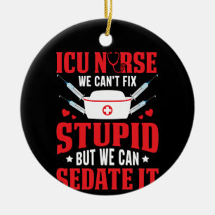 Zuster Gift ICU verpleegster die we niet kunnen he Keramisch Ornament