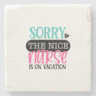 Zuster Gift spijt me dat de mooie zuster op vakant Stenen Onderzetter