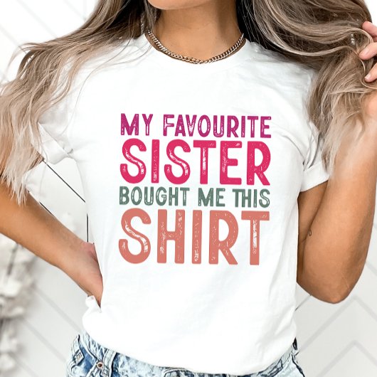 Zuster Shirt Favoriete Zuster heeft me dit Shirt g