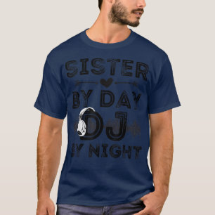 Zuster tegen dag dj tegen nacht oproervrouwen djay t-shirt