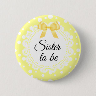 Zuster to be Yellow Polka Dot Shower Button