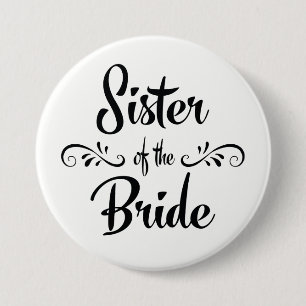 Zuster van de Bride Wedding Rehearsal Dinner Ronde Button 7,6 Cm