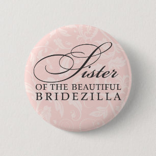 Zuster van de bruid / Bridezilla Ronde Button 5,7 Cm