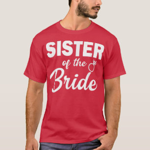 Zuster van de bruid coördineert huwelijksfeest  t-shirt