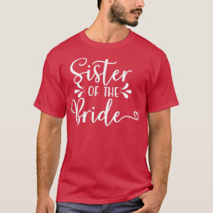 Zuster van de bruid Trouwfeest vrijgezellenfeest M T-shirt