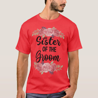 Zuster van de bruidegom Huwelijksfeest Bruidegom S T-shirt