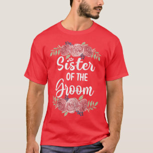 Zuster van de Groom Wedding Groom Shower SI T-shirt