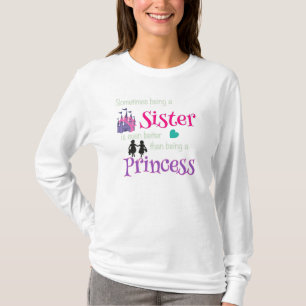 Zusters Beter dan Prinses T-shirt