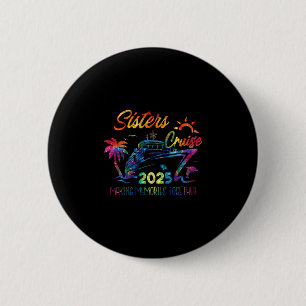 Zusters Cruise 2025 Samen Herinneringen Maken Reis Ronde Button 5,7 Cm