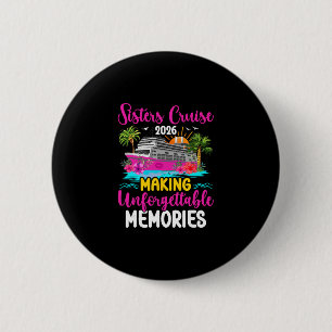 Zusters Cruisen 2026 Herinneringen Maken Zusters C Ronde Button 5,7 Cm
