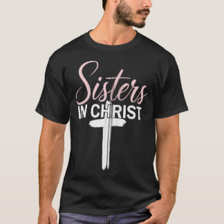 Zusters in de Christusreligie Jezus Christelijke v T-shirt