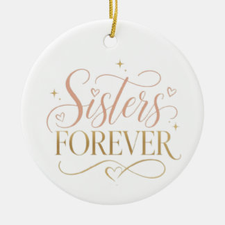 Zusters Voor altijd Elegant Roze Goud Typografie Keramisch Ornament