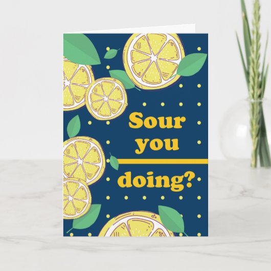 Zuur je aan het doen? Lemon Slices die je controle Kaart (Voorkant)