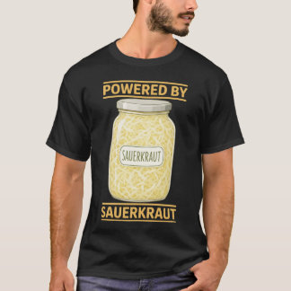 Zuurkool Aangedreven Door Zuurkool T-shirt