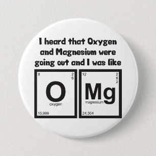 Zuurstof en magnesium OMG Ronde Button 7,6 Cm