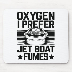 Zuurstof Ik geef de voorkeur Jet Boat dampen Jetbo Muismat