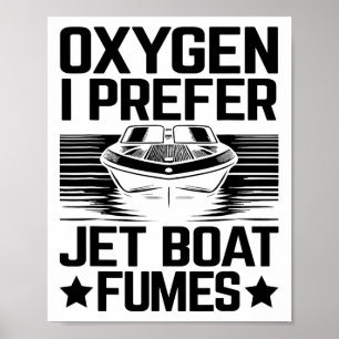 Zuurstof Ik geef de voorkeur Jet Boat dampen Jetbo Poster