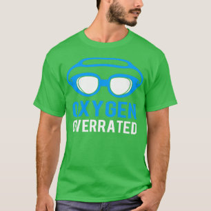 Zuurstof met een te hoge rating funny Swimmer voor T-shirt