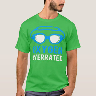 Zuurstof met een te hoge rating funny Swimmer voor T-shirt