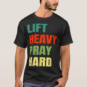 Zwaar tillen Hard bidden Gym Christelijke grappige T-shirt