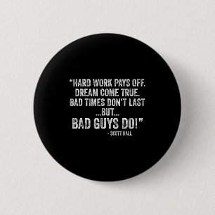 Zwaar Werk Loont Dromen Komen Uit Grappige Quotes Ronde Button 5,7 Cm