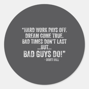 Zwaar Werk Loont Dromen Komen Uit Grappige Quotes Ronde Sticker