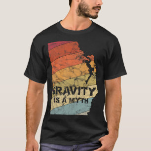 Zwaartekracht Is Een Mythe Boulderen Klimmen Vinta T-shirt