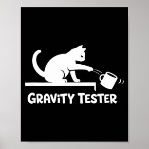 Zwaartekracht Tester Funny Cat Liefhebber Humor Poster