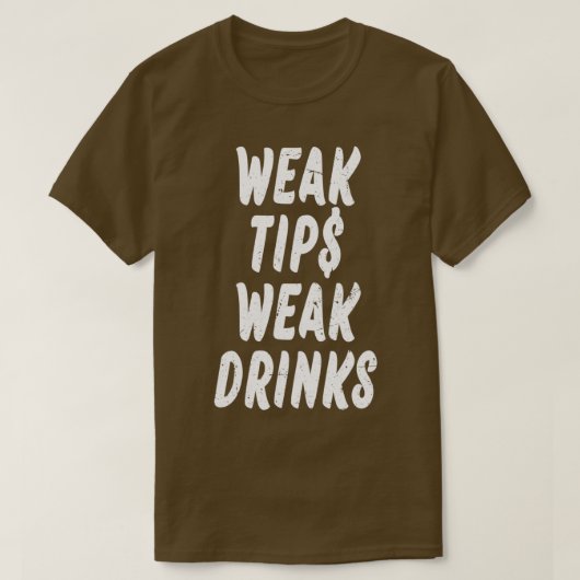 Zwakke Tips Wiek Drink 1 T-shirt (Design voorkant)