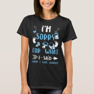 Zwangerschap Het spijt me voor wat ik zei toen ik T-shirt