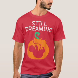 Zwangerschap Nog steeds droomend Halloween Pu T-shirt