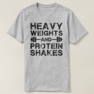 Zware gewichten en eiwit shakes - Gym Workout T-shirt