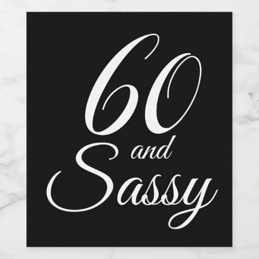Zwart 60 en Sassy Verjaardag Wijn Etiket (Enkel label)