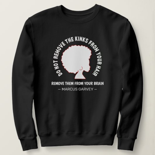 ZWART AFRO HAAR Inspirerend Marcus Garvey Quote Trui (Design voorkant)