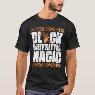 Zwart Babysitter Magic Black Geschiedenis Maand BL T-shirt