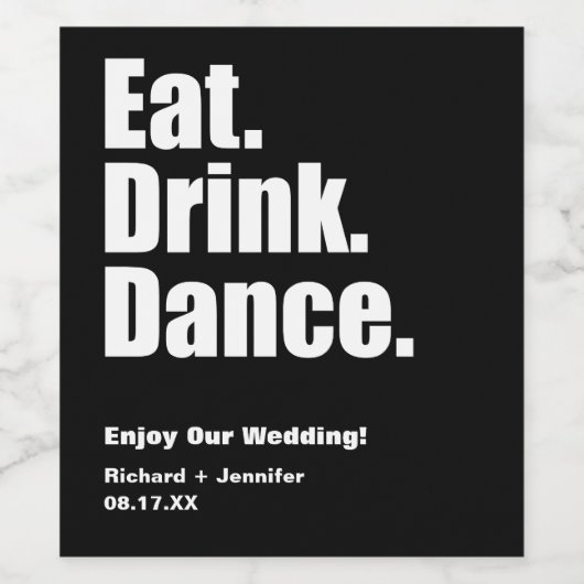 Zwart Eet. Drink. Dans. Bruiloft Wijn Etiket (Enkel label)