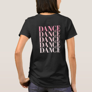 Zwart en Roze Dans Dans Dans Slogan T-shirt