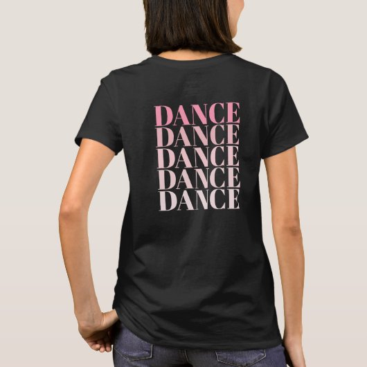 Zwart en Roze Dans Dans Dans Slogan T-shirt (Achterkant)
