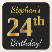 Zwart, Faux Gold 24th Birthday + Aangepaste naam Vierkante Kartonnen Onderzetter (Voorkant)
