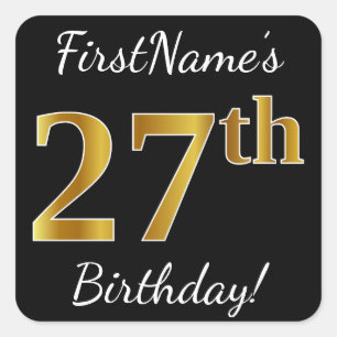 Zwart, Faux Gold 27th Birthday + Aangepaste naam Vierkante Sticker
