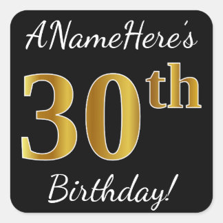 Zwart, Faux Gold 30th Birthday + Aangepaste naam Vierkante Sticker