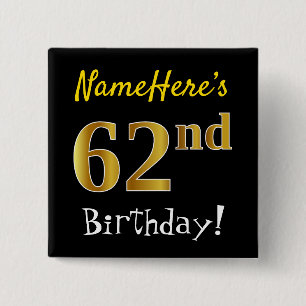 Zwart, Faux Gold 62e verjaardag, met aangepaste na Vierkante Button 5,1 Cm