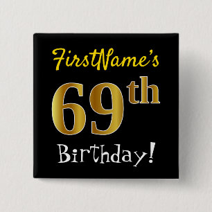 Zwart, Faux Gold 69th Birthday, met aangepaste naa Vierkante Button 5,1 Cm