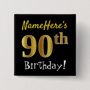 Zwart, Faux Gold 90th Birthday, met aangepaste naa Vierkante Button 5,1 Cm