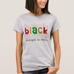 Zwart Geen Suiker Geen Crème - Zwarte Geschiedenis T-shirt